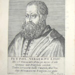 (Portraits of the Protestant Reformers)  Peter Paul Vergerius.