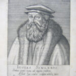 (Portraits of the Protestant Reformers)  Josias Simlerus.